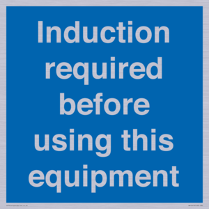 Induction required before using this equipment